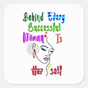 Sticker Carré Derrière Chaque Femme Réussie Se Trouve Elle-Même