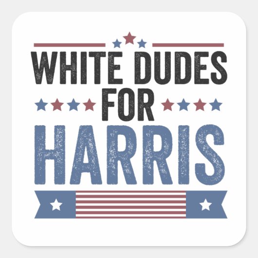Sticker Carré Des Mecs Blancs Pour Harris Appuient Le Président  (Devant)
