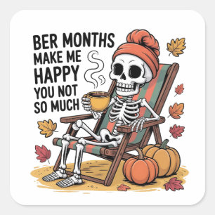Sticker Carré Des Mois Plus Bers Me Rendre Heureux Tu N'Es Pas S