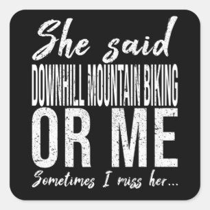 Sticker Carré Deshill Mountain VTT drôle de citation