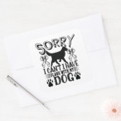 Sticker Carré Désolé D'Avoir Des Plans Avec Mon Citation De Chie (Enveloppe)