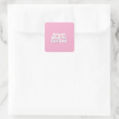 Sticker Carré Désolé pour ce que mon visage a dit (Sac)
