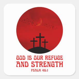 Sticker Carré Dieu est notre refuge et notre force