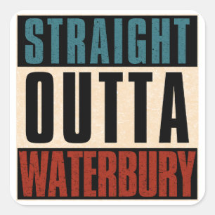 Sticker Carré Direct Outta Waterbury Connecticut CT