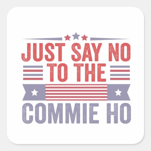 Sticker Carré Dites simplement non à la communauté Ho Harris Wal (Devant)
