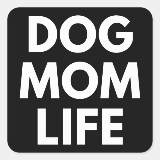 STICKER CARRÉ DOG MOM LIFE (Devant)