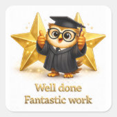 Sticker Carré Done, fantastic work graduation owl two gold stars (Devant)