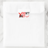 Sticker Carré DON'T QUIT – Bold Red Motivation Design (Sac)