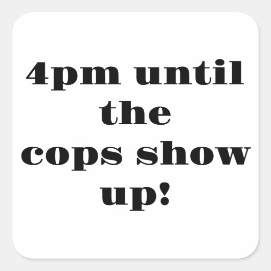 Sticker Carré Doug's Winter Party 16h jusqu'à ce que les flics s (Devant)