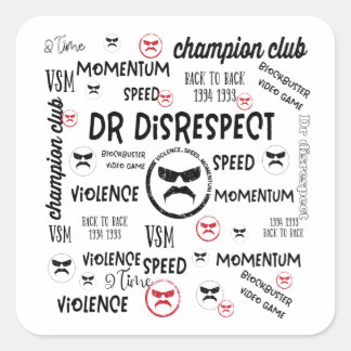 Sticker Carré Dr. Manque De Respect Violence Accélération