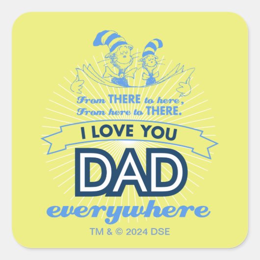 Sticker Carré Dr Seuss | Je t'aime Papa partout (Devant)