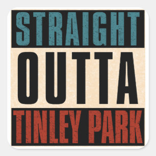 Sticker Carré Droit Outta Tinley Park Illinois IL