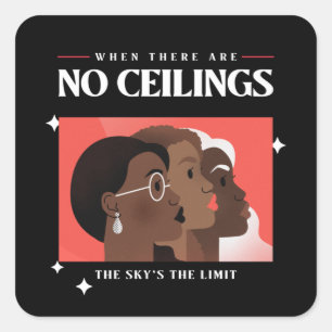 Sticker Carré Droits des femmes Quand il n'y a pas de plafonds