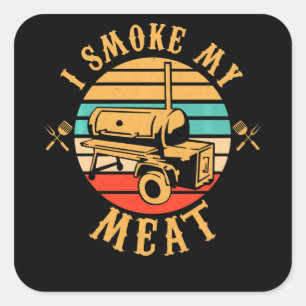 Sticker Carré Drôle BBQ Lover Cadeaux   Je fume Mon Fumeur de vi