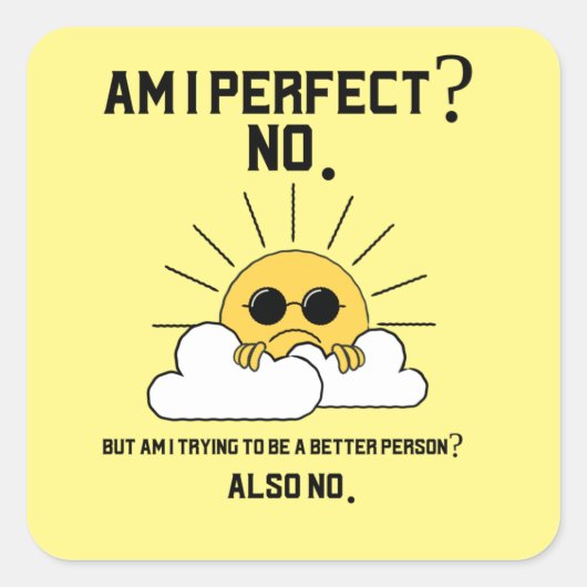 Sticker Carré Drôle cadeau de motivation sarcastique (Devant)