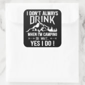 Sticker Carré Drôle camper et boire des paroles (Sac)