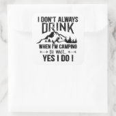 Sticker Carré Drôle camper et boire des paroles (Sac)