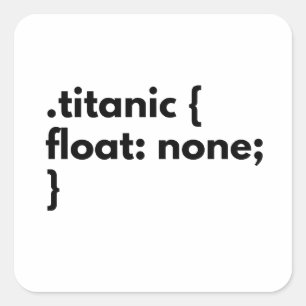 Sticker Carré Drôle css blague titanic pas flotter pour le dével