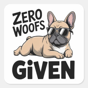 Sticker Carré Drôle de Bouledogue Français Sarcasme Chien Antiso