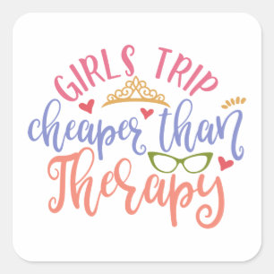 Sticker Carré Drôle Design Girls Voyage moins cher que la thérap