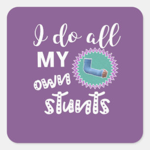 Sticker Carré Drôle je fais tout mes propres filles de bras