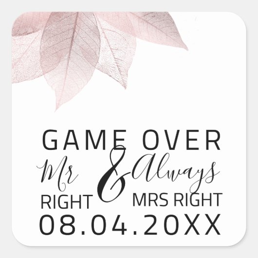 Sticker Carré Drôle Mariage M. Right Toujours Mme Right Game Ove (Devant)