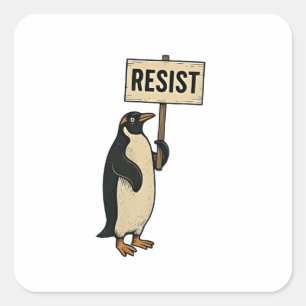 Sticker Carré Drôle Penguin Résiste À La Manifestation Contre Le