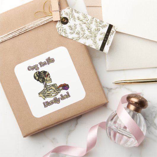 Sticker Carré Drôle Skeleton Boire Je suis littéralement Dead Co (Cadeaux)