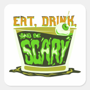 Sticker Carré Eat drink and be scary
