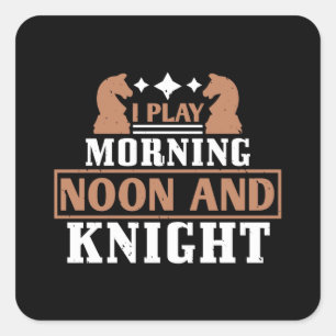 Sticker Carré Échecs - Je joue le matin midi et le soir
