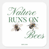 Sticker Carré Eco-Friendly Pollinator Nature Runs On Bees  (Devant)
