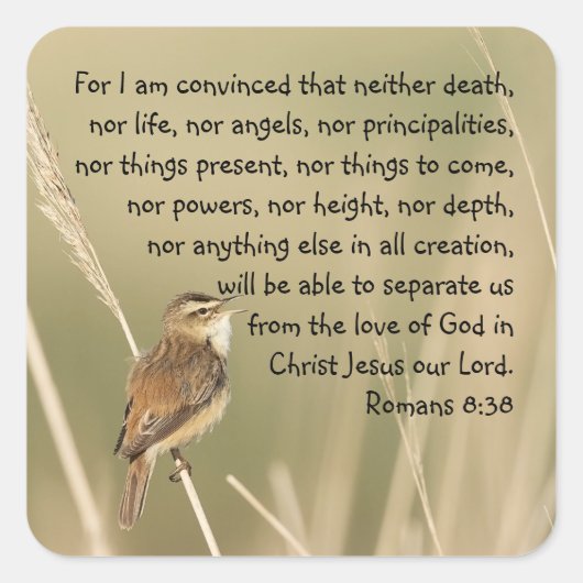 Sticker Carré Écriture biblique inspirante Citation Romains 8:38 (Devant)