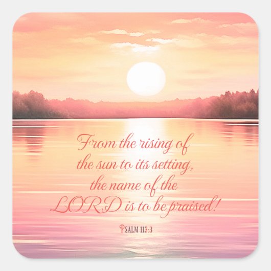 Sticker Carré Écriture Psaume 113:3 (Devant)