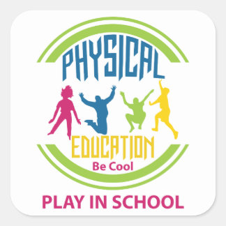 Sticker Carré Éducation physique...Soyez Cool, Jouez à l'école