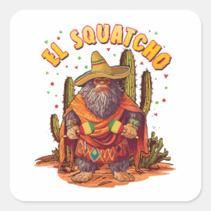 Sticker Carré El Squatcho Bigfoot avec Maraca, Sombrero et Ponc