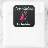 Sticker Carré Elle Persistait, Girl Woman Power, ZSSG (Sac)