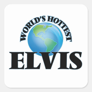 Sticker Carré Elvis le plus chaud du monde