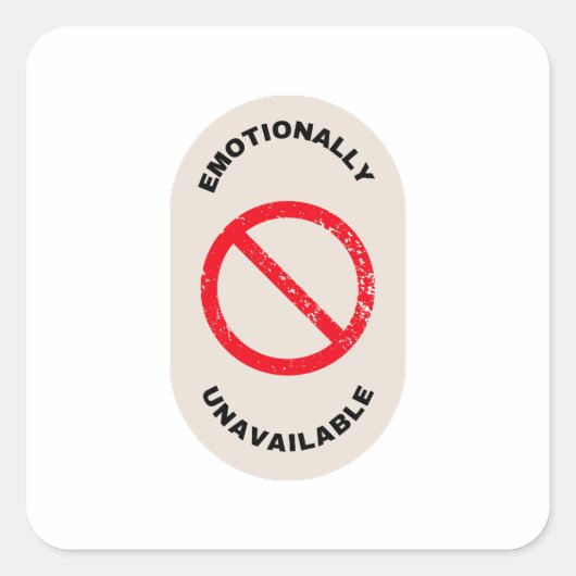 Sticker Carré "Emotionally Unavailable" (Devant)