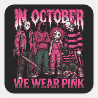 Sticker Carré En Octobre Nous Portons du Rose pour la Sensibilis