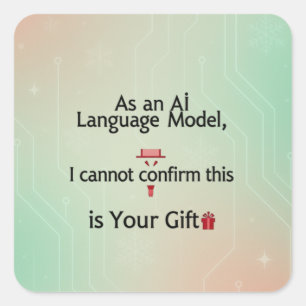 Sticker Carré En tant que modèle de langage AI, je ne peux pas c