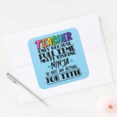 Sticker Carré Enseignant Seulement Parce Que Plein Temps Multi T (Enveloppe)