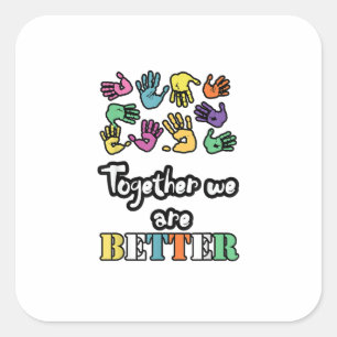 Sticker Carré Ensemble Nous Sommes Forts Et Meilleurs Motivation