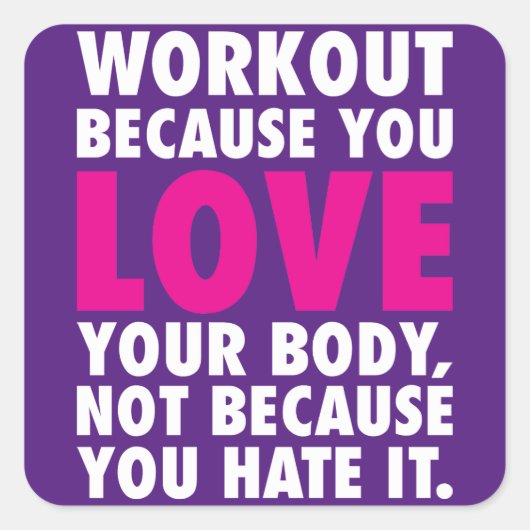 Sticker Carré Entraînement Parce Que Vous Aimez Votre Corps - Mo (Devant)