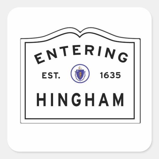 Sticker Carré Entrer dans la ville de Hingham mA (Devant)