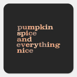 Sticker Carré Épice citrouille Et Tout Nice Amusant Automne