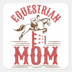 Sticker Carré Equestrian Maman Horse Show Rider Fête des Mères