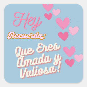 Sticker Carré Eres Valiosa