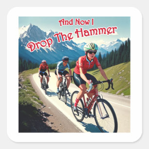 Sticker Carré Et Maintenant Je Lâche La Femme Marteau À Cycler