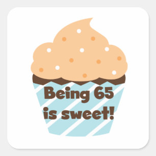 Sticker Carré Etre âgé de 65 ans est doux T-shirts et cadeaux d'