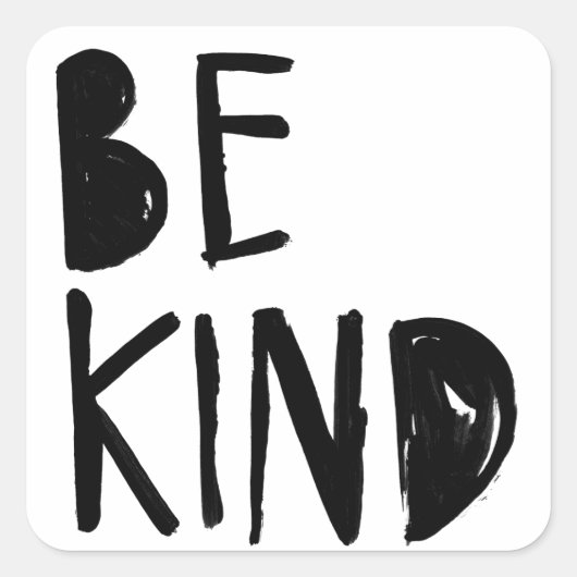 Sticker Carré Être gentil | Style de script de pinceau noir (Devant)